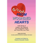 From Wounded Hearts: Faith Stories of Lesbian, Gay, Bisexual, and Transgender People and Those Who Love Them - Paperback