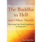 The Buddha in Hell and Other Alarms: Distressing Near-Death Experiences in Perspective - Paperback