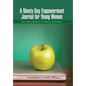 A Ninety-Day Empowerment Journal for Young Women: Learn to Affirm Daily Self-Love, Self-Confidence, and Self-Brilliance - Hardcover