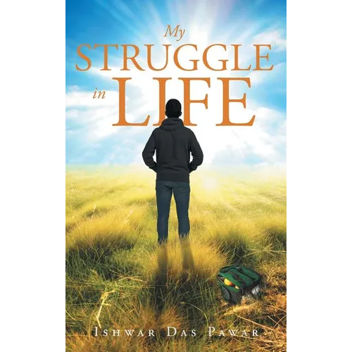My Struggle in Life - Hardcover