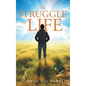 My Struggle in Life - Hardcover