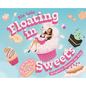 Floating in Sweets: Delightful Desserts for Kids - Hardcover