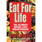 Eat for Life: The Ultimate Weight-Loss Breakthrough - Hardcover