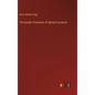 The Gentle Treatment of Spinal Curvature - Hardcover