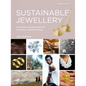 Sustainable Jewellery. Updated Edition: Principles and Processes for Creating an Ethical Brand - Paperback