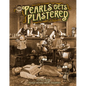 Pearls Gets Plastered: A Pearls Before Swine Treasury - Paperback