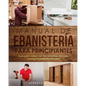 Manual de ebanistería para principiantes: Guía paso a paso con herramientas, técnicas, consejos y proyectos iniciales - Paperback
