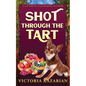Shot Through the Tart: Laughing Loaf Bakery Mystery #7 - Paperback