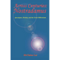 Across Centuries: Nostradamus: Apocalypse, Destiny, and the Great Millenniium - Paperback