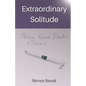 Extraordinary Solitude: Prison, Razor Blades, & Jesus - Paperback