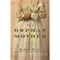 The Orphan Mother - Hardcover