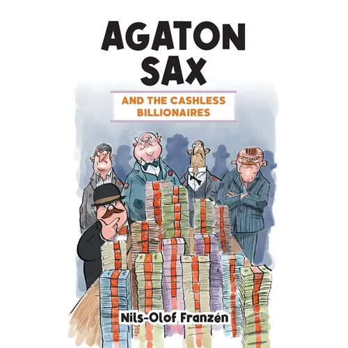 Agaton Sax and the Cashless Billionaires - Paperback