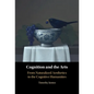 Cognition and the Arts - Hardcover