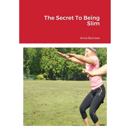 The Secret To Being Slim - Paperback