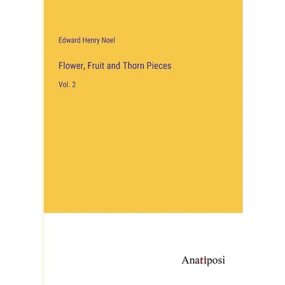 Flower, Fruit and Thorn Pieces: Vol. 2 - Paperback