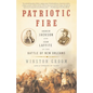 Patriotic Fire: Andrew Jackson and Jean Laffite at the Battle of New Orleans - Paperback