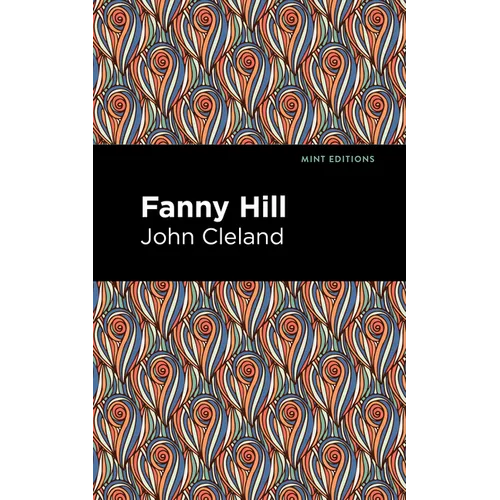 Fanny Hill: Memoirs of a Woman of Pleasure - Hardcover