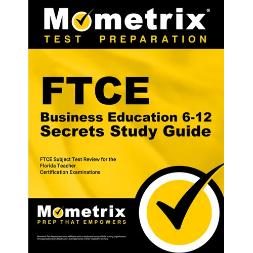 FTCE Business Education 6-12 Secrets Study Guide: FTCE Test Review for the Florida Teacher Certification Examinations - Paperback