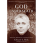 God Underneath: Spiritual Memoirs of a Catholic Priest - Paperback