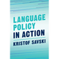 Language Policy in Action - Hardcover