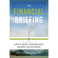 The Financial Briefing: Answers to Life's Most Important Money Questions - Paperback