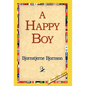 A Happy Boy - Hardcover