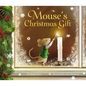 Mouse's Christmas Gift - Hardcover