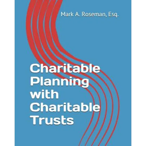 Charitable Planning with Charitable Trusts - Paperback