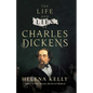 The Life and Lies of Charles Dickens - Hardcover