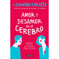 Amor Y Desamor En El Cerebro / Love and Lack of Love in the Brain - Paperback