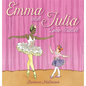 Emma and Julia Love Ballet - Hardcover