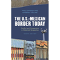 The U.S.-Mexican Border Today: Conflict and Cooperation in Historical Perspective - Paperback