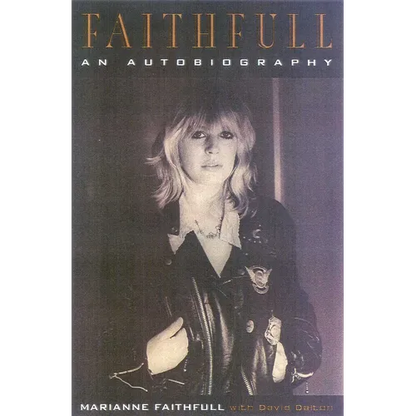 Faithfull: An Autobiography - Paperback