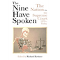 The Nine Have Spoken: The Nation vs. the Supreme Court, 1870 to Today - Paperback