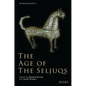 The Age of the Seljuqs - Hardcover