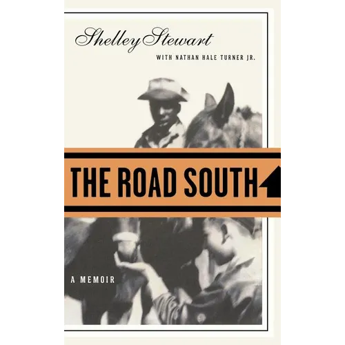 The Road South: A Memoir - Hardcover