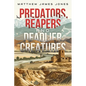 Predators, Reapers and Deadlier Creatures - Paperback