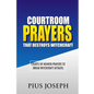 Courtroom Prayers that Destroy Witchcraft: Courts of Heaven Prayers to Break Witchcraft Attacks - Paperback