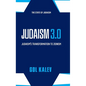 Judaism 3.0: Judaism's Transformation To Zionism - Hardcover