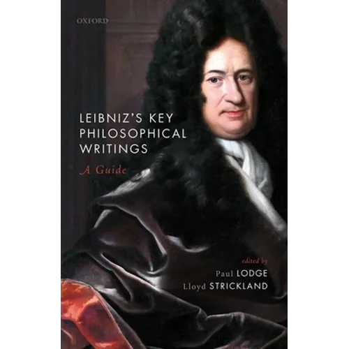 Leibniz's Key Philosophical Writings: A Guide - Hardcover