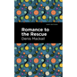 Romance to the Rescue - Hardcover