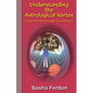 Understanding the Astrological Vertex: Love and Life when Fate takes the Driving Seat! - Paperback