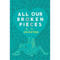 All Our Broken Pieces - Paperback