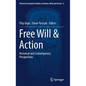 Free Will & Action: Historical and Contemporary Perspectives - Hardcover
