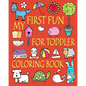 My First Fun for Toddler Coloring Book: Easy Coloring Books for Toddlers: Kids Ages 2-4, 4-8, Boys, Girls, Fun Early Learning - Paperback