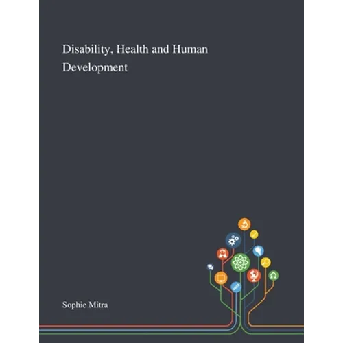 Disability, Health and Human Development - Paperback