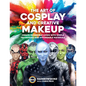 The Art of Cosplay and Creative Makeup: Create Incredible Looks with Simple Techniques and Affordable Materials - Paperback