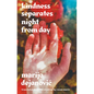 Kindness Separates Night from Day - Hardcover