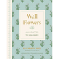 Wall Flowers: A Love Letter to Wallpaper - Hardcover