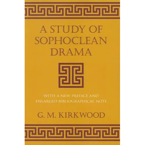 A Study of Sophoclean Drama - Paperback